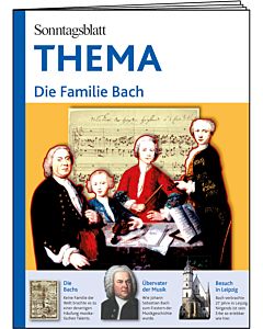 THEMA-Magazin: Die Familie Bach 