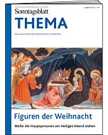 THEMA-Magazin: Figuren der Weihnacht - Wofür die Hauptpersonen am Heiligen Abend stehen 