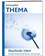 Magazin: Abschiede leben